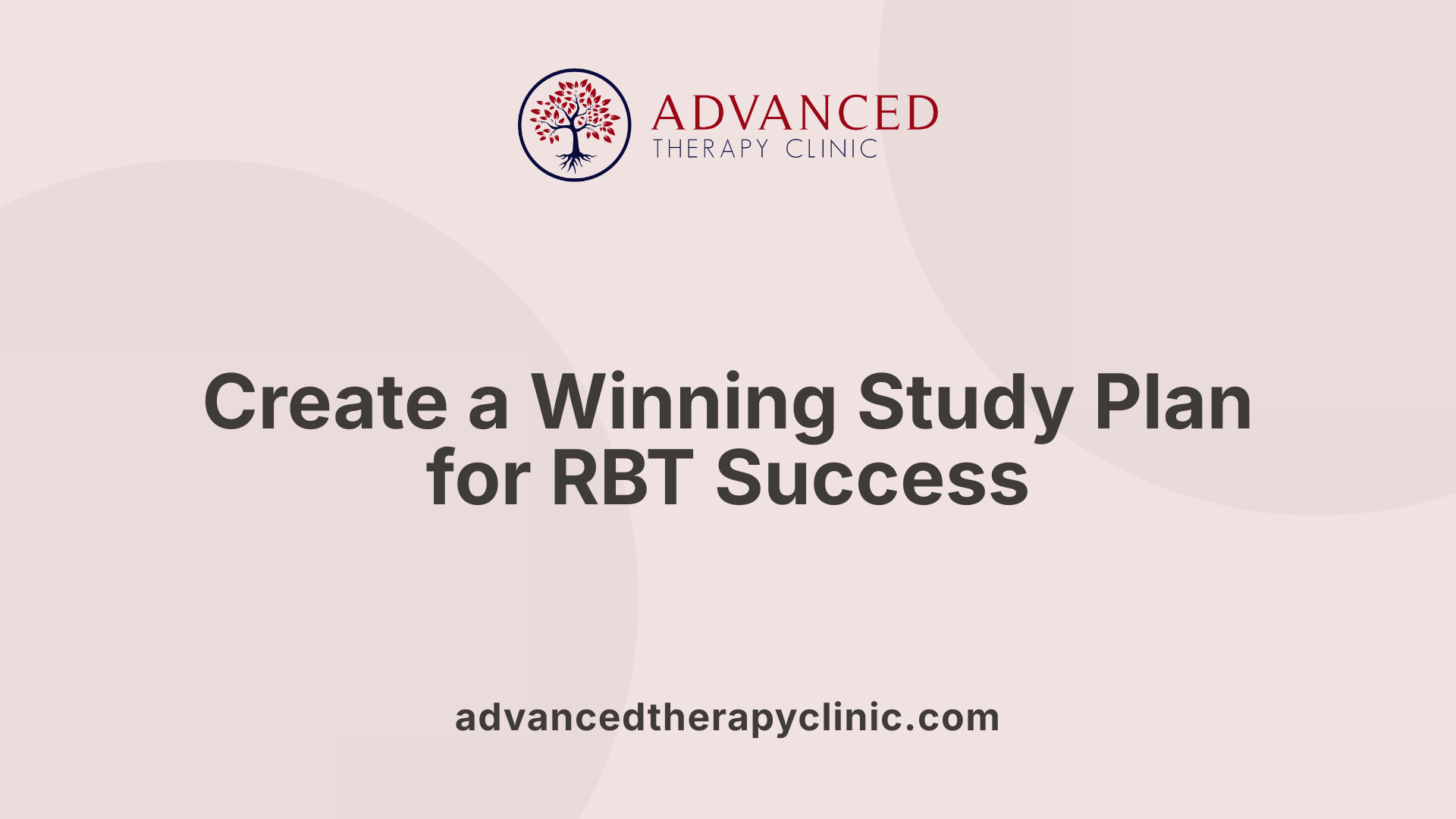 Create a Winning Study Plan for RBT Success