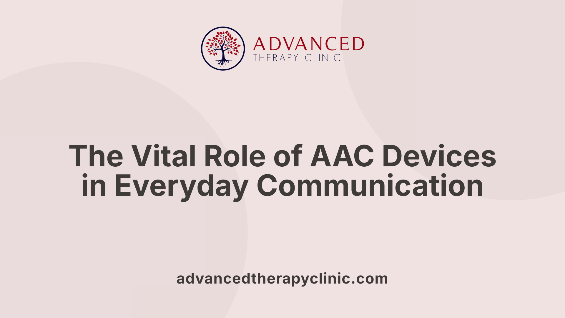 The Vital Role of AAC Devices in Everyday Communication