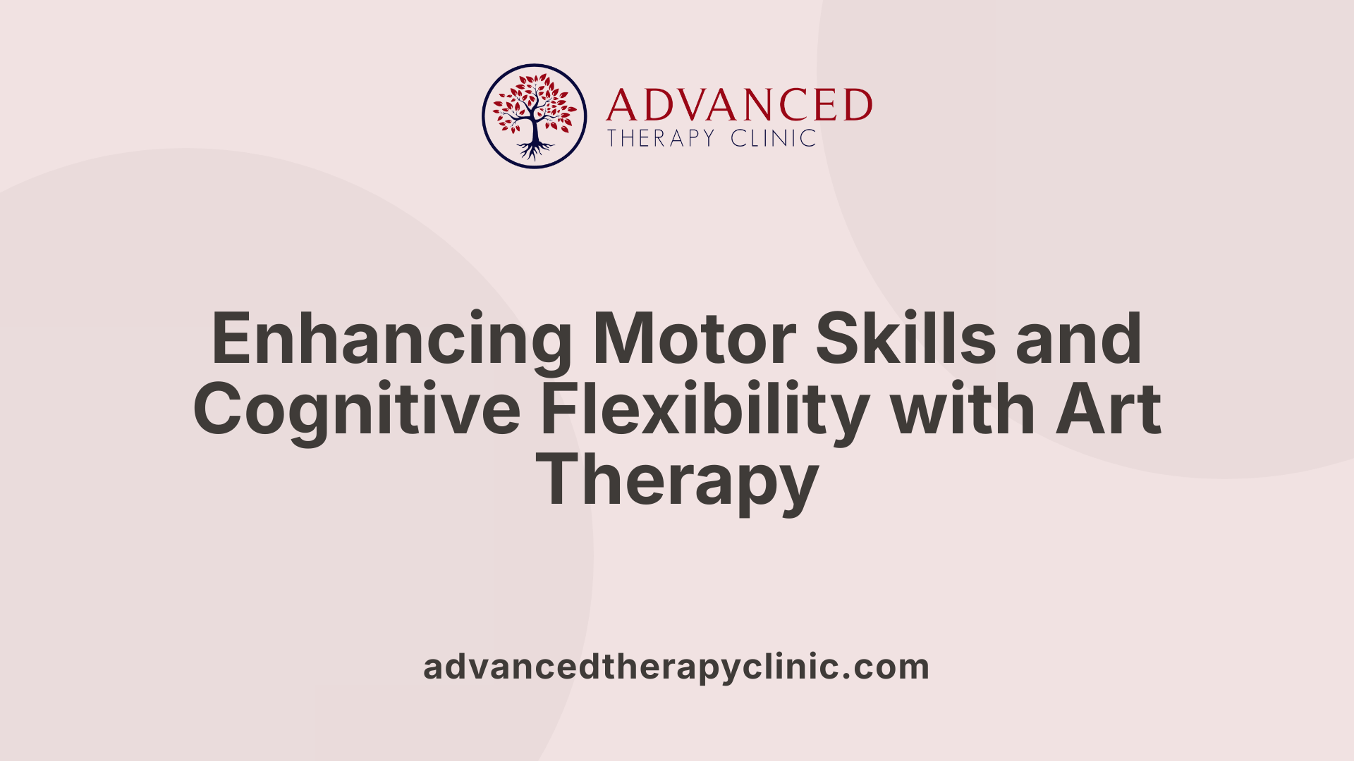 Enhancing Motor Skills and Cognitive Flexibility with Art Therapy