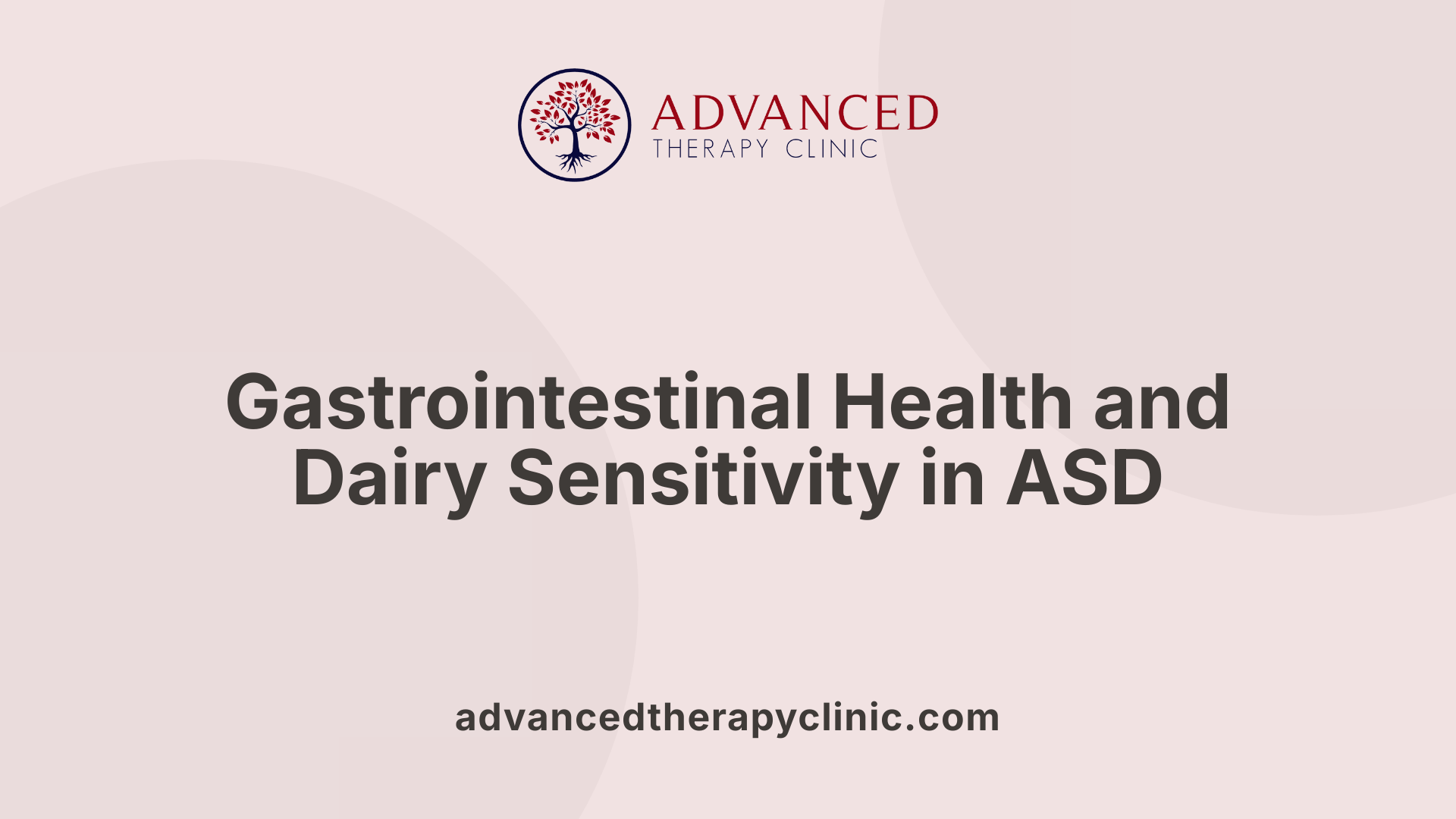 Gastrointestinal Health and Dairy Sensitivity in ASD