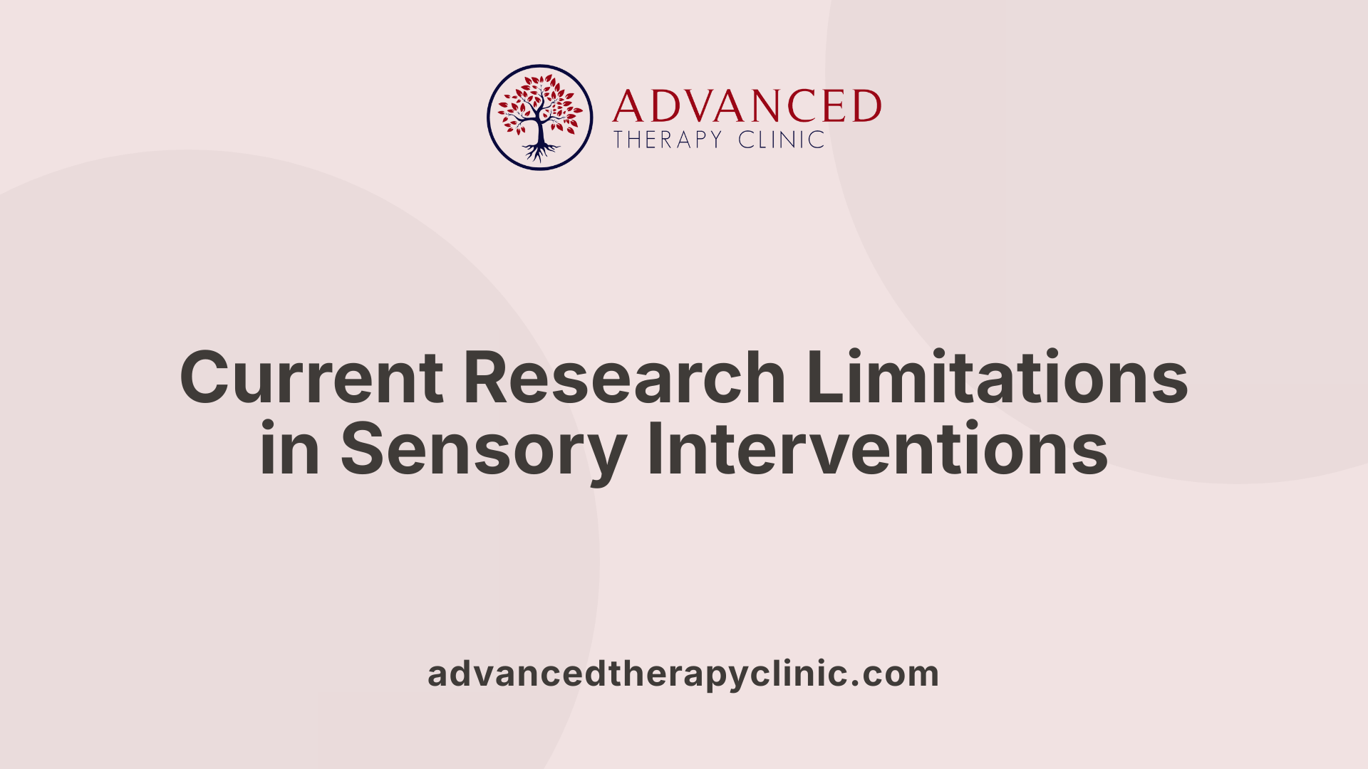 Current Research Limitations in Sensory Interventions