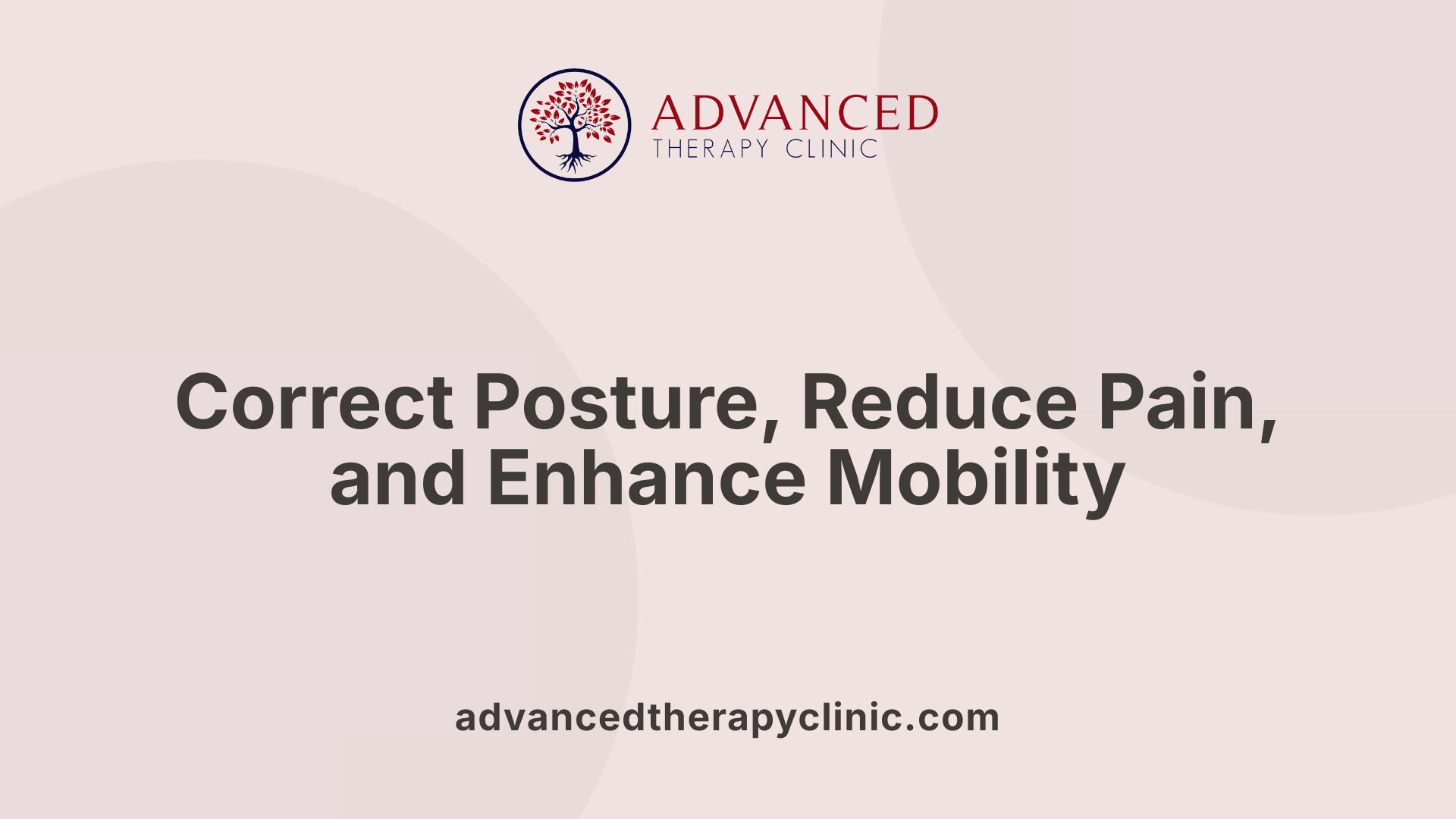 Correct Posture, Reduce Pain, and Enhance Mobility