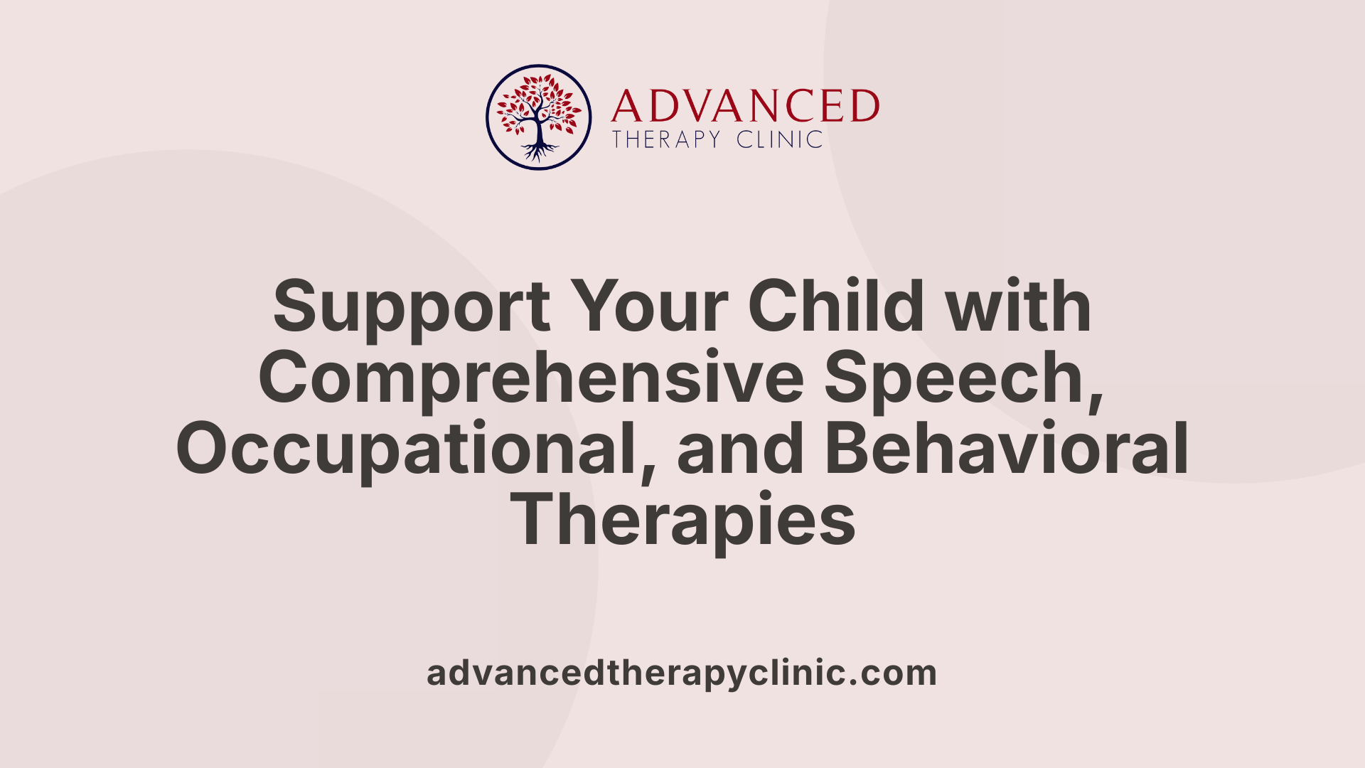 Support Your Child with Comprehensive Speech, Occupational, and Behavioral Therapies