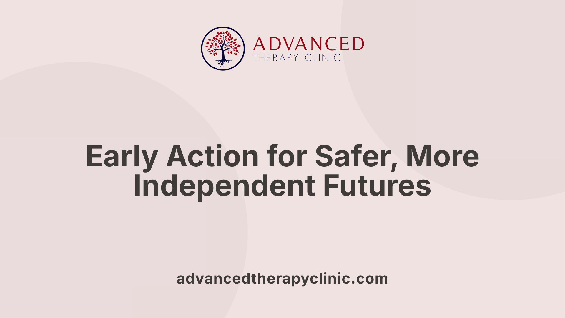 Early Action for Safer, More Independent Futures