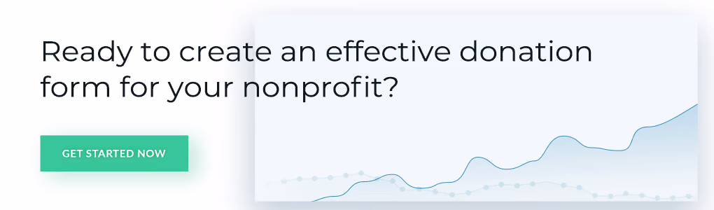 Contact Donately today to create an effective donation form for your nonprofit.