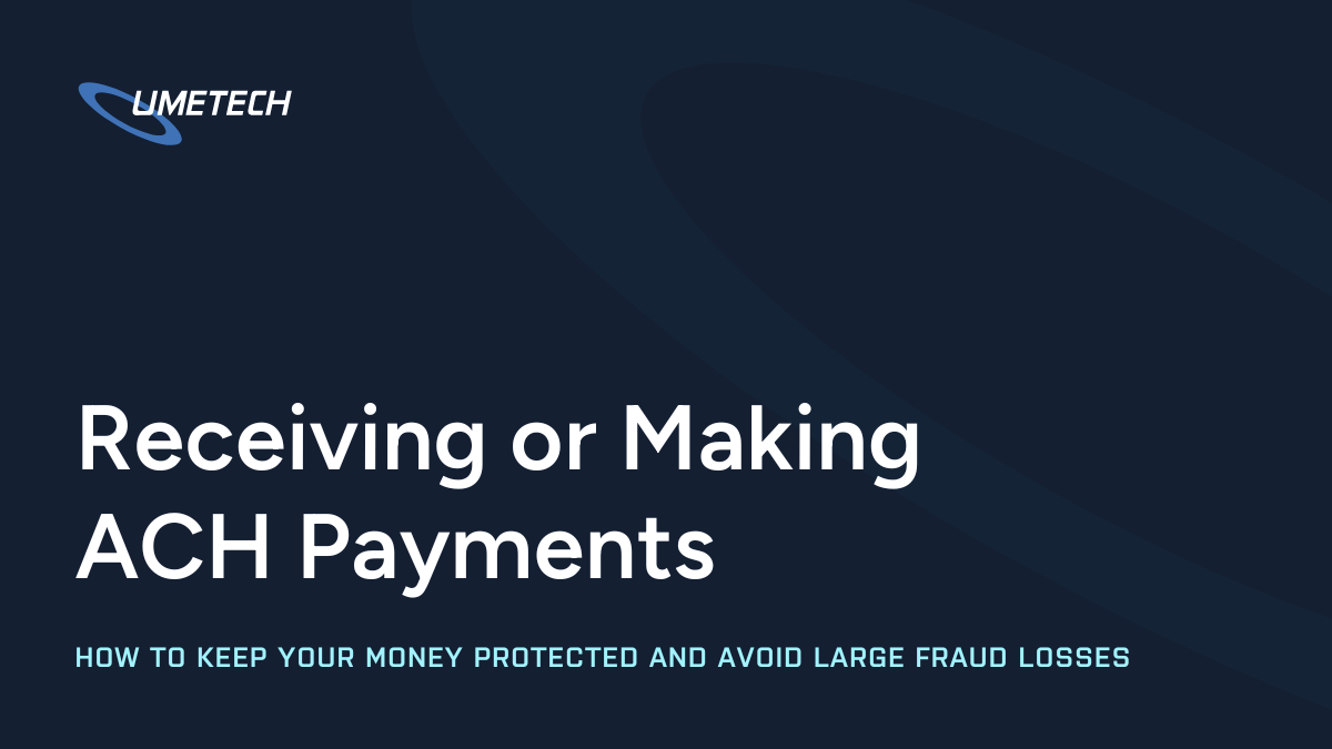 Receiving or Making ACH Payments