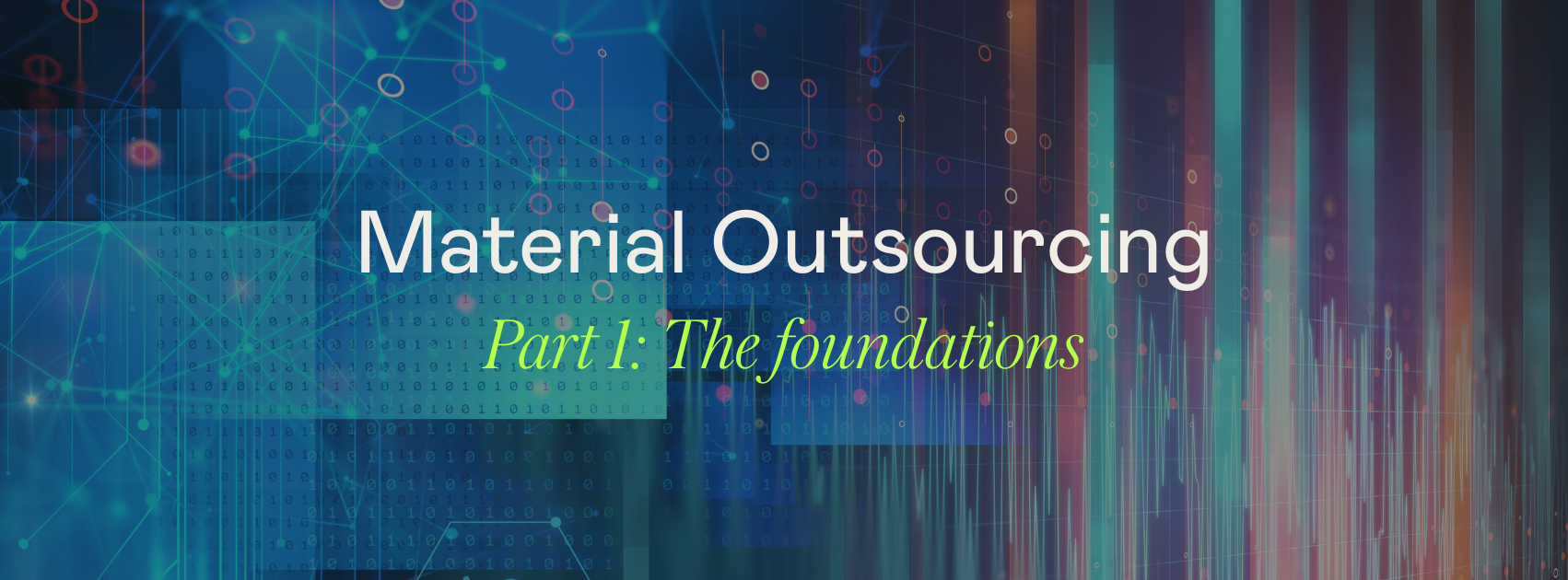 Material Outsourcing in UK Financial Services: A Practical Guide for Fintech Founders and GCs