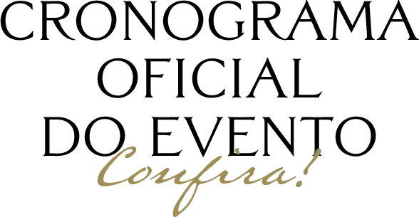 Cronograma Oficial do Evento. Confira!