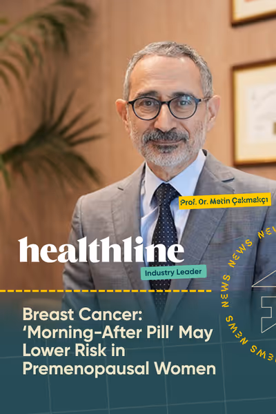 Prof. Dr. Metin Çakmakçı, gözlüklü, takım elbise giymiş bir adam, meme kanseri ve ’Ertesi Gün Hapı'nın premenopozal kadınlarda risk azaltıcı etkisiyle ilgili sağlık haber içeriğinde.