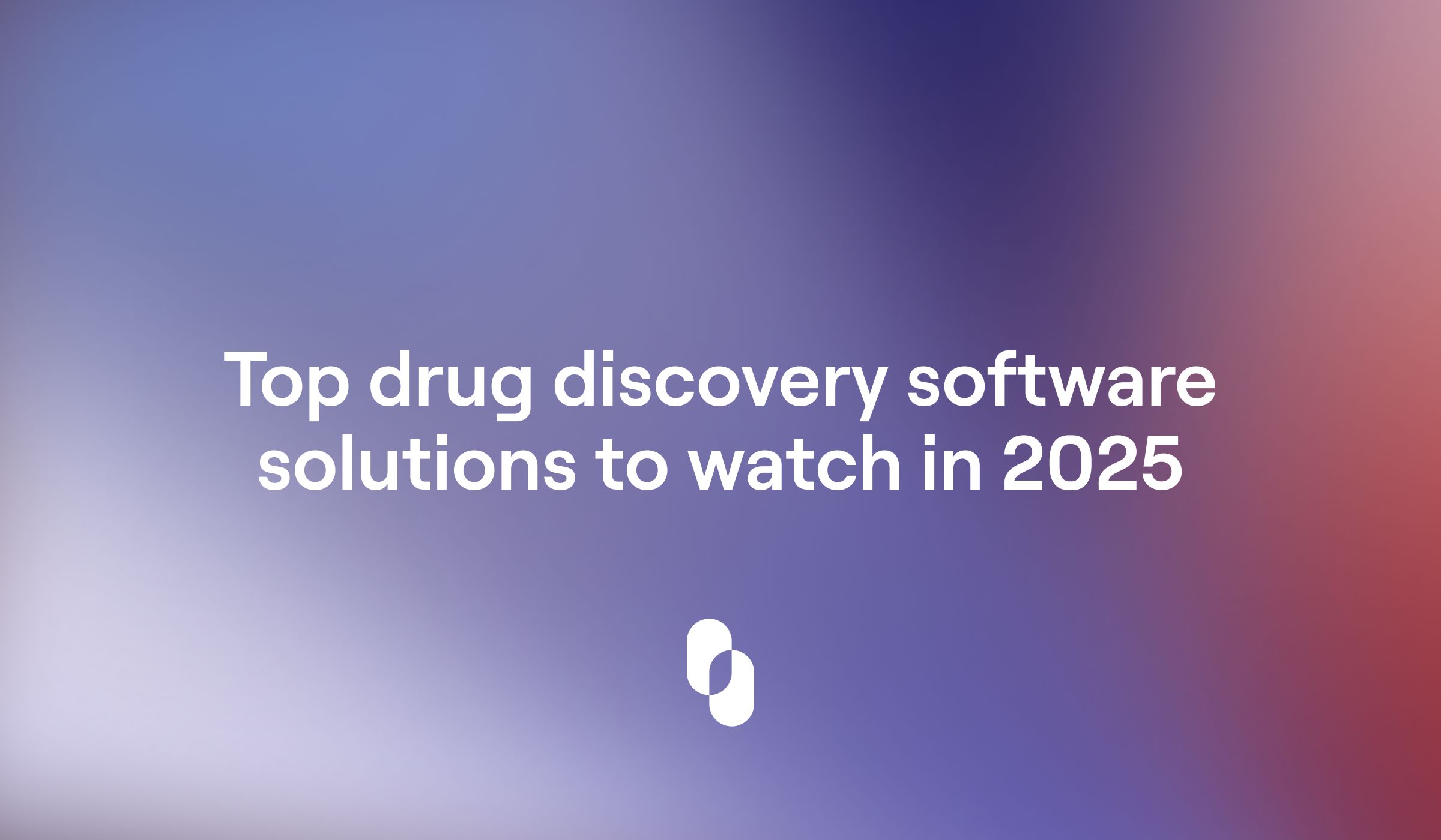 Top Drug Discovery Software Solutions to Watch in 2025