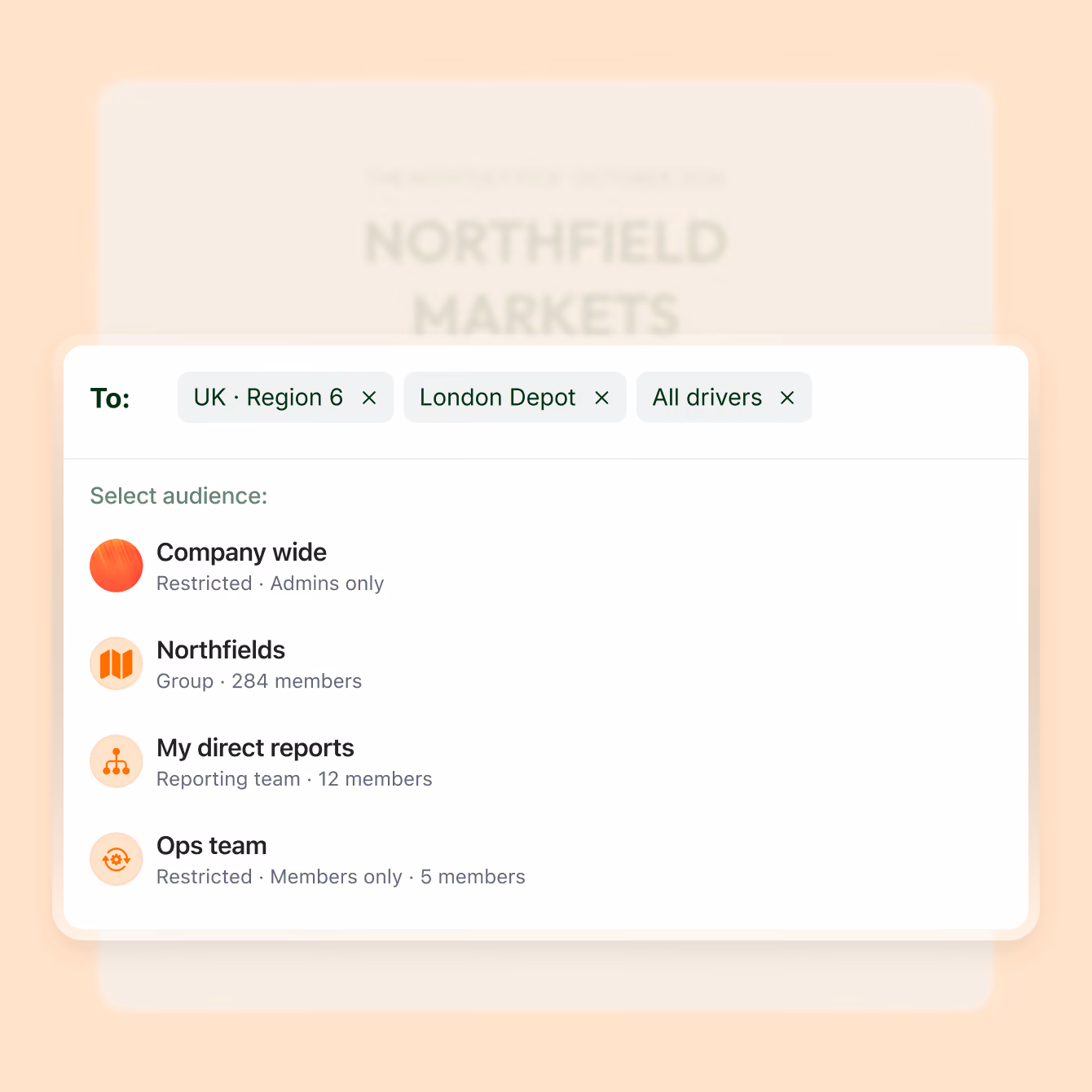 User interface panel for selecting audience groups with tags UK Region 6, London Depot, and All drivers at the top, listing audience options: Company wide (restricted to admins), Northfields group with 284 members, My direct reports with 12 members, and Ops team restricted to 5 members.