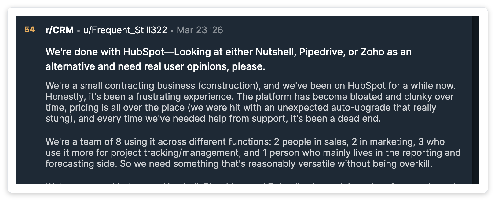 An r/CRM thread from u/Frequent_Still322 in March 2026: an 8-person team posting 'We're done with HubSpot,' citing bloated pricing, an unexpected auto-upgrade, and dead-end support.