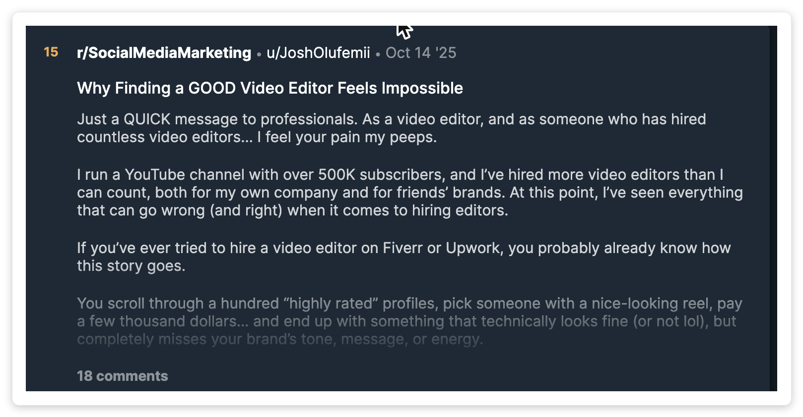 Reddit r/SocialMediaMarketing post from a YouTube creator with 500K subscribers describing the pain of hiring video editors on Upwork: they look polished but completely miss brand tone, message, or energy.