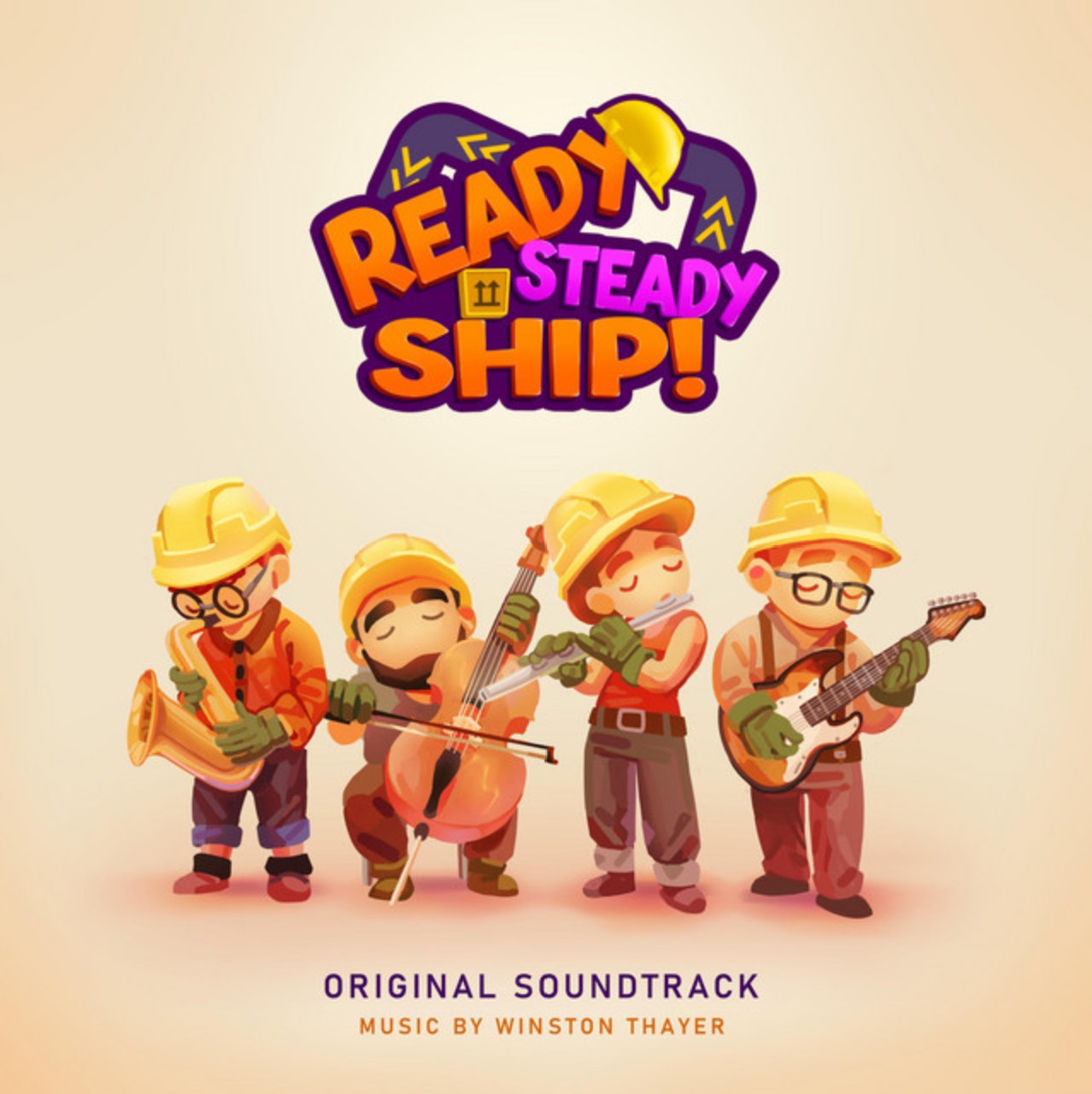 Illustration of four workers wearing yellow hard hats playing saxophone, cello, flute, and guitar under the title 'Ready Steady Ship!' with text 'Original Soundtrack Music by Winston Thayer'.