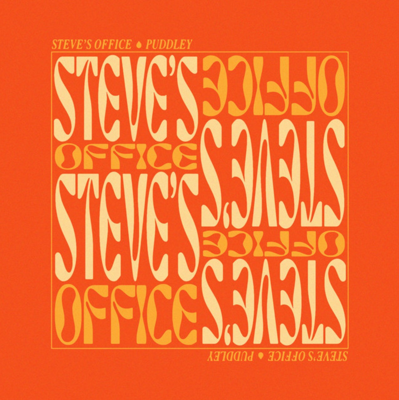 Orange square artwork with stylized text repeating 'Steve’s Office' and 'Puddley' in a retro font.