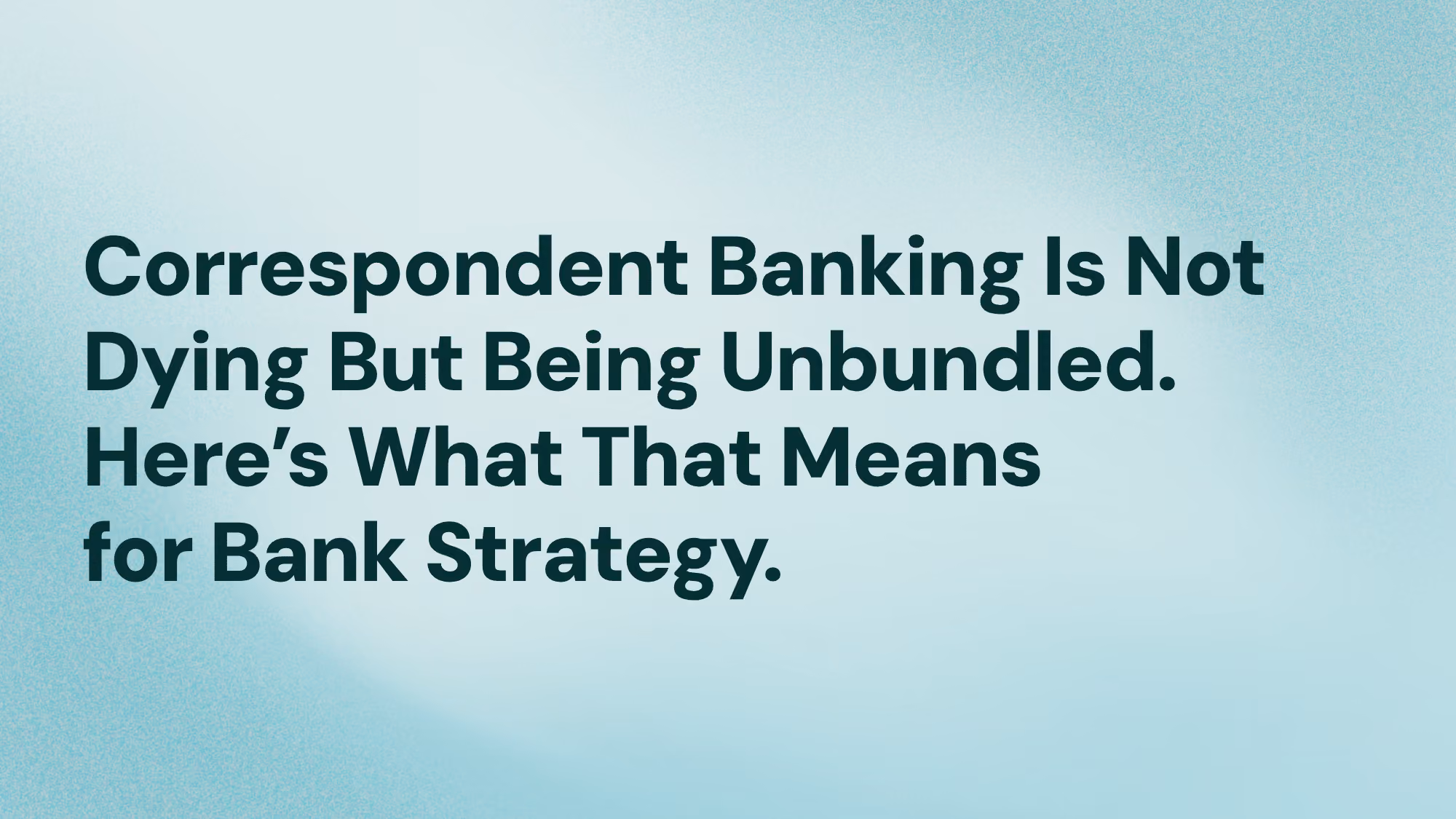 correspondent-banking-unbundled_iPiD