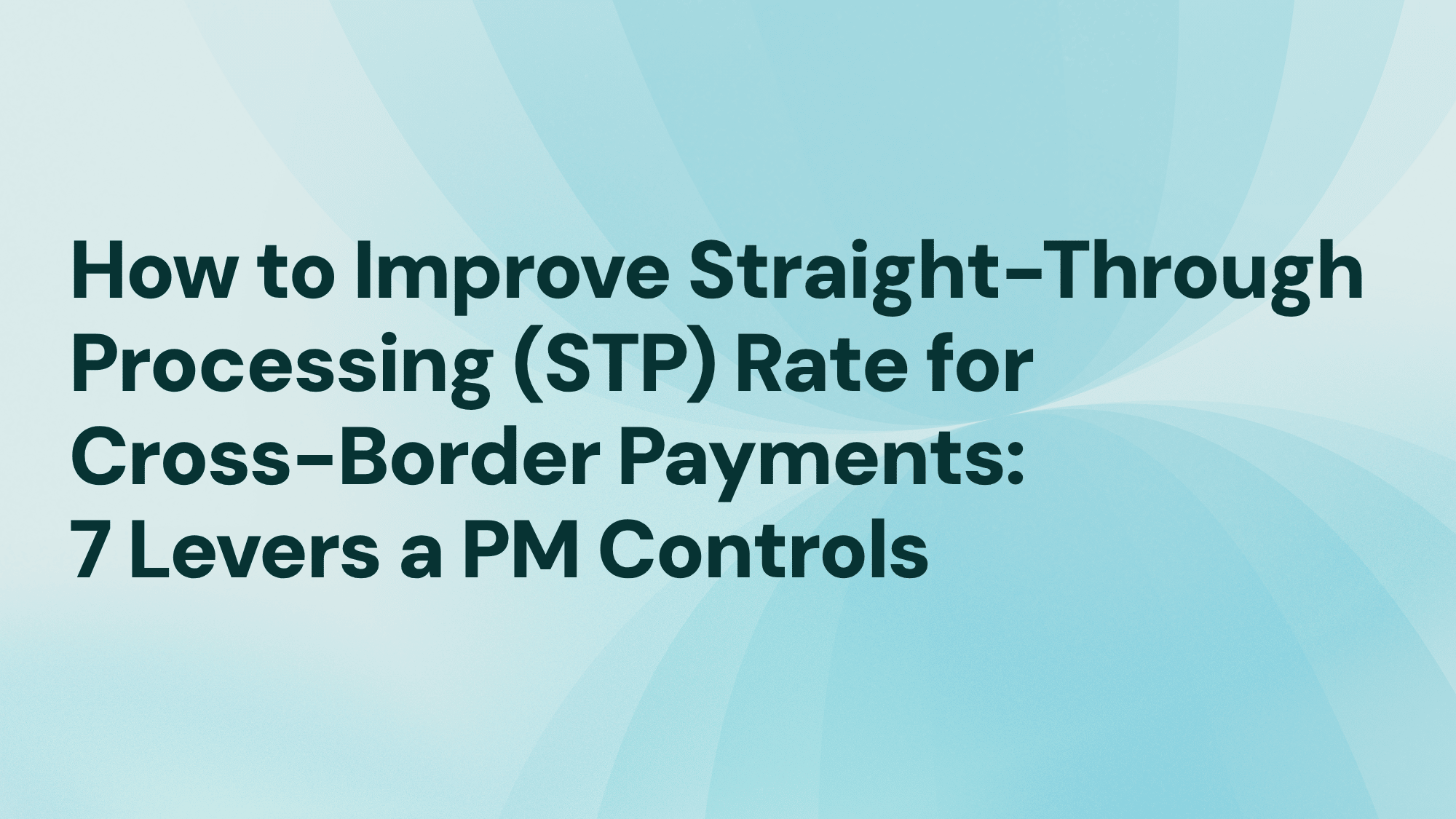 improve-stp-rate-7-levers_iPiD