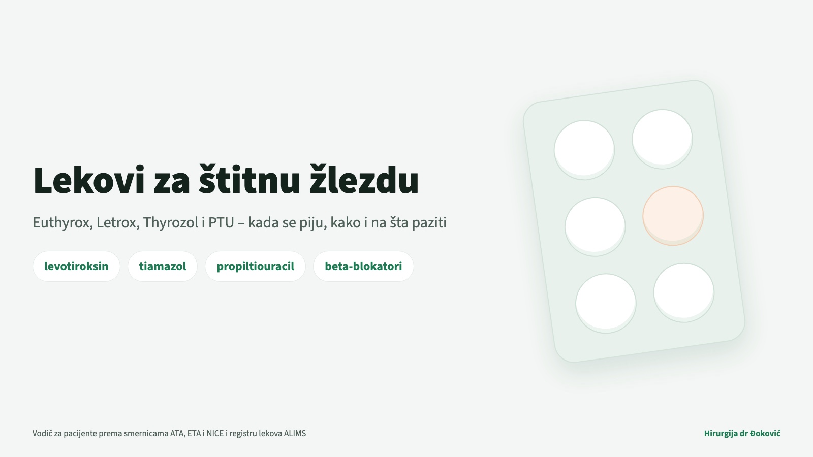 Lekovi za štitnu žlezdu: levotiroksin (Euthyrox, Letrox), tiamazol (Thyrozol), propiltiouracil i beta-blokatori – kada se piju, kako i na šta paziti.