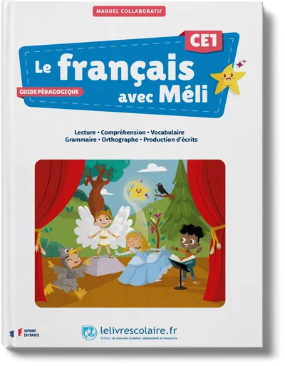 Le français avec Méli CE1 - guide pédagogique