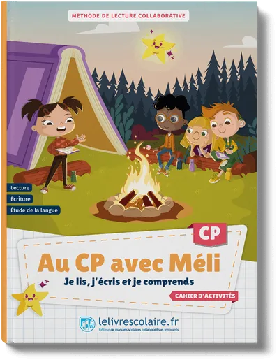 Au CP avec Méli - Je lis, j’écris et je comprends - Méthode de lecture - cahier