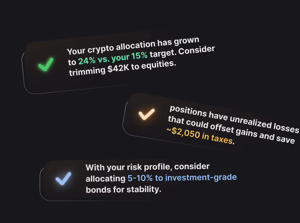Three minimalist dark UI notification cards with colored checkmarks displaying AI-powered financial advice, including suggestions for rebalancing crypto allocations, tax-loss harvesting to save money, and bond allocation for stability.