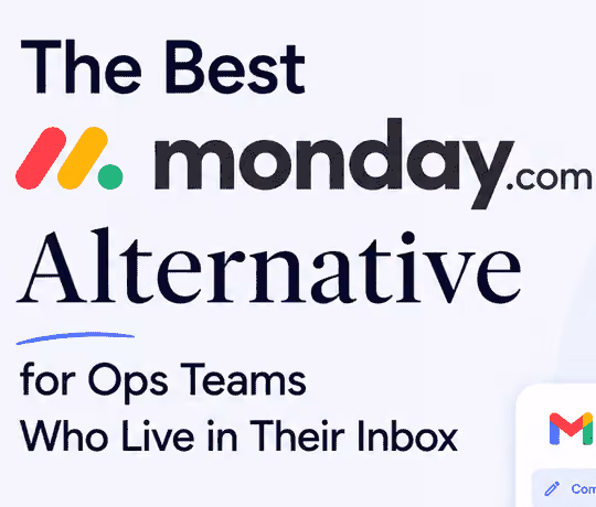 Monday.com Alternative for Ops Teams That Live in Email