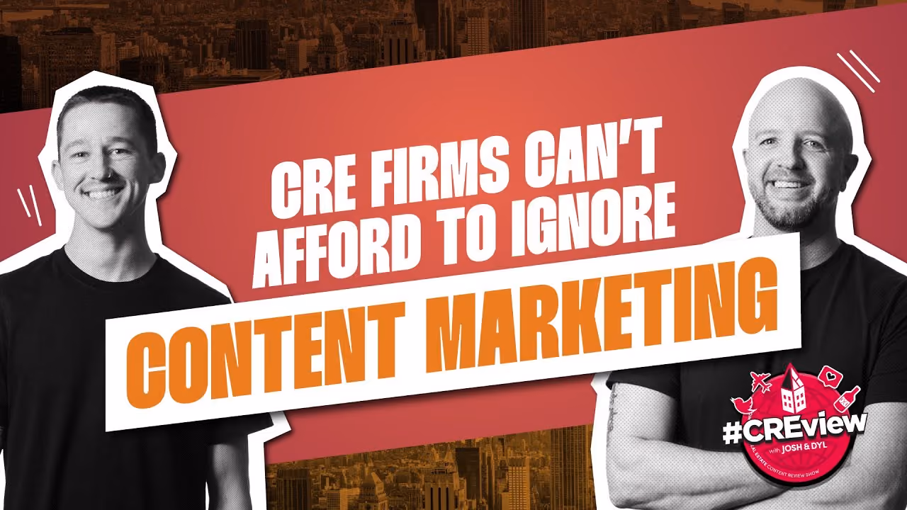 CREview Ep. 56 | Why CRE Firms Can’t Afford to Ignore Content Marketing