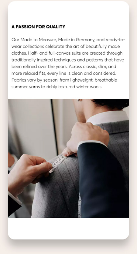 Text block titled 'A PASSION FOR QUALITY' describing made-to-measure, made in Germany, ready-to-wear collections with classic, slim, and relaxed fits using seasonally varying fabrics, above a photo of a person measuring the shoulder of a grey suit with a tape measure.
