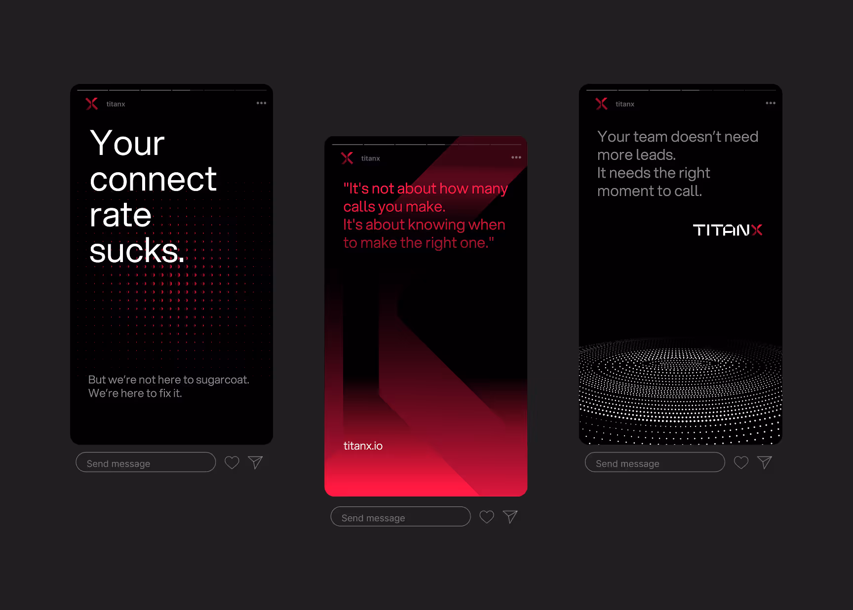 Three digital posters on dark backgrounds with bold text. First: "Your connect rate sucks." Second: Quote on call timing. Third: "Your team doesn’t need more leads. It needs the right moment to call."