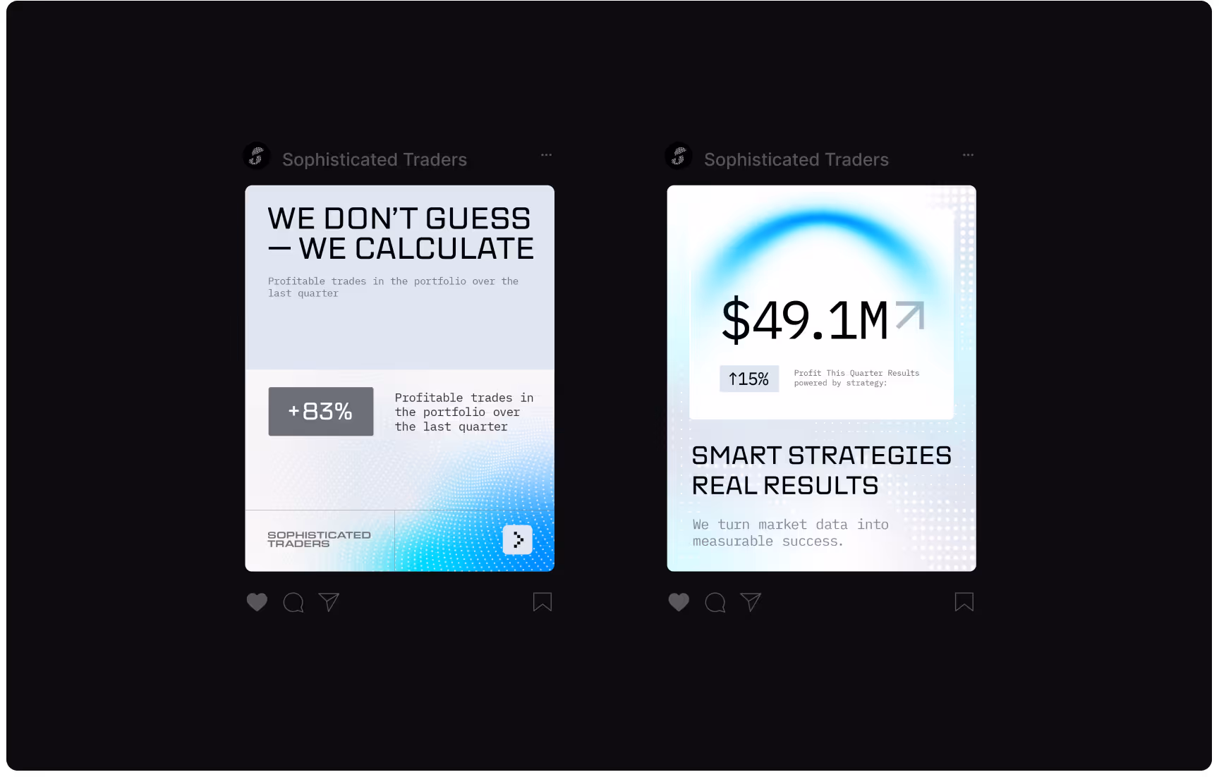 Two Instagram posts from 'Sophisticated Traders' on a black background. Left post: 'We Don't Guess—We Calculate' with +83% profitable trades graphic. Right post: '$49.1M Smart Strategies Real Results' with a +15% profit increase indicator.