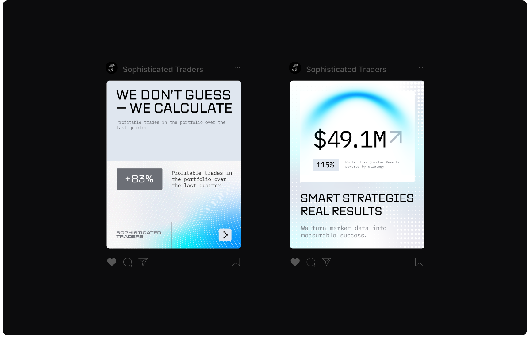 Two Instagram posts from 'Sophisticated Traders' on a black background. Left post: 'We Don't Guess—We Calculate' with +83% profitable trades graphic. Right post: '$49.1M Smart Strategies Real Results' with a +15% profit increase indicator.