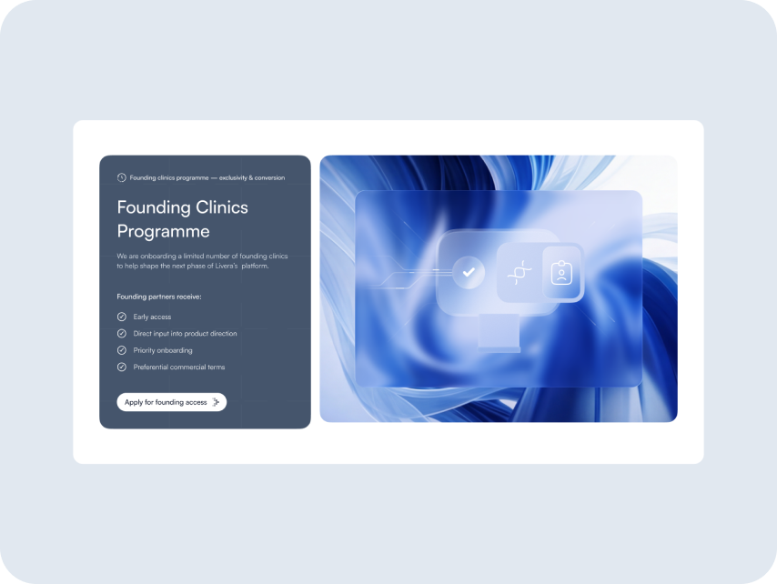 Promotional graphic for the Founding Clinics Programme featuring a sleek design with a blue swirling abstract background. The left side displays text detailing founding partner benefits like early access and priority onboarding, with a button labeled 'Appl