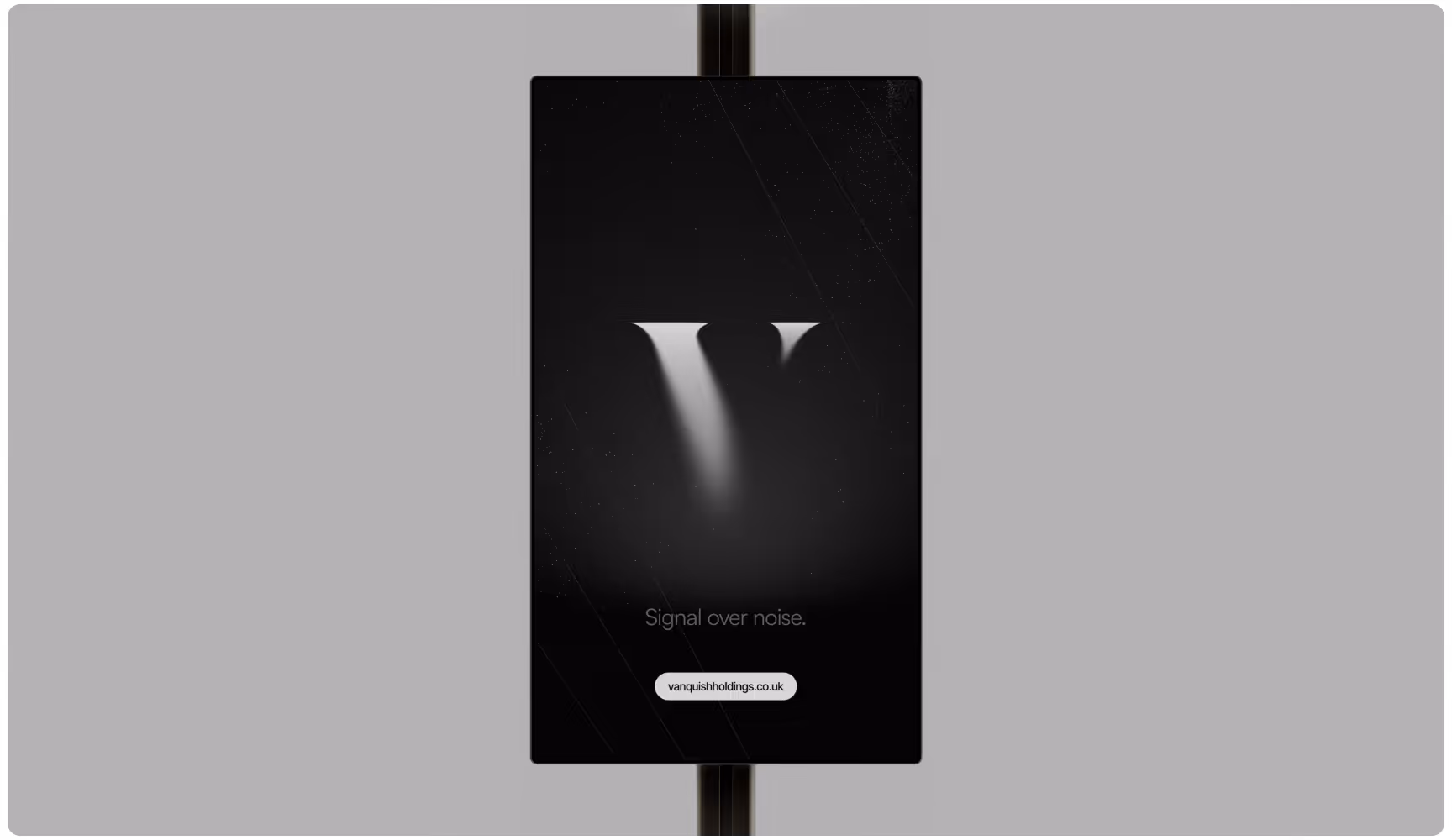 A dark poster with the letter "V" illuminated by a spotlight. Below, the phrase "Signal over noise." is visible, along with a website link. The tone is sleek and mysterious.