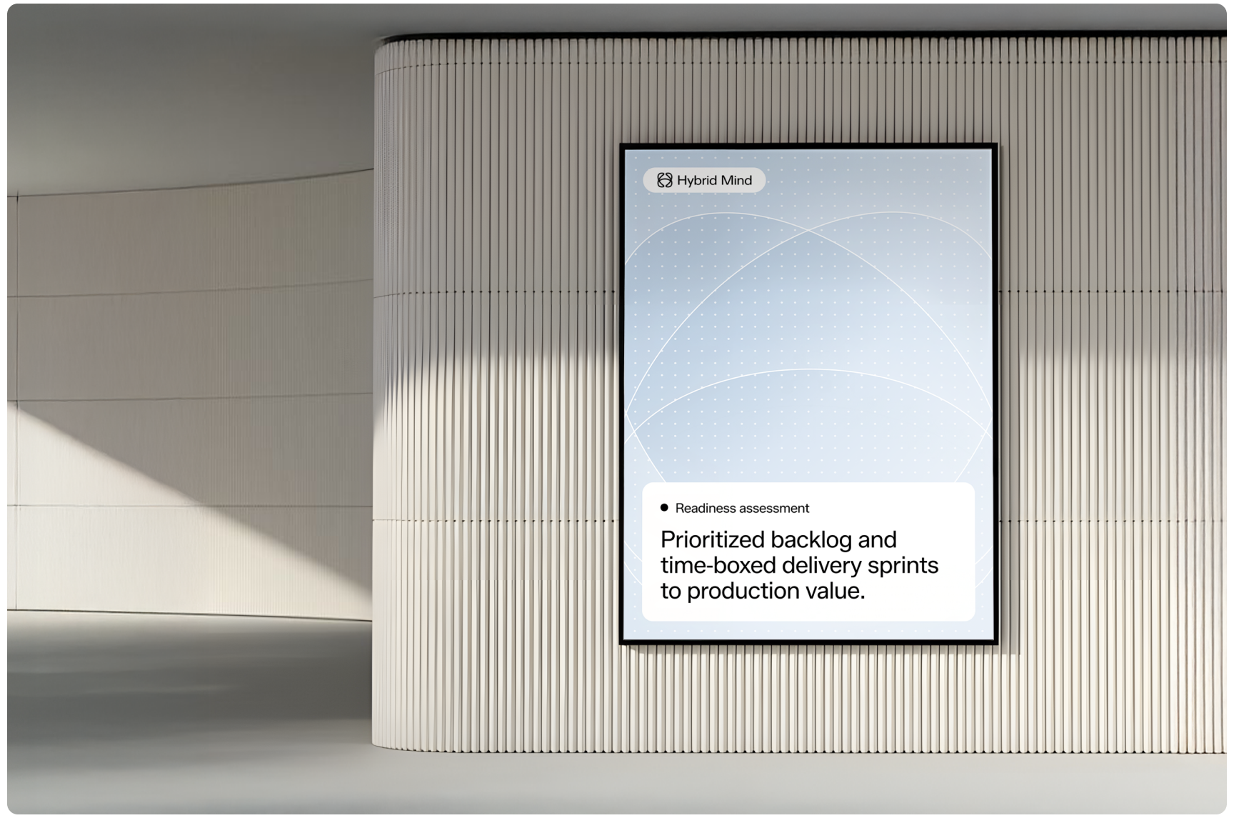 A modern hallway features a large digital screen displaying text about "Prioritized backlog and time-boxed delivery sprints." Minimalist design with subtle lighting.