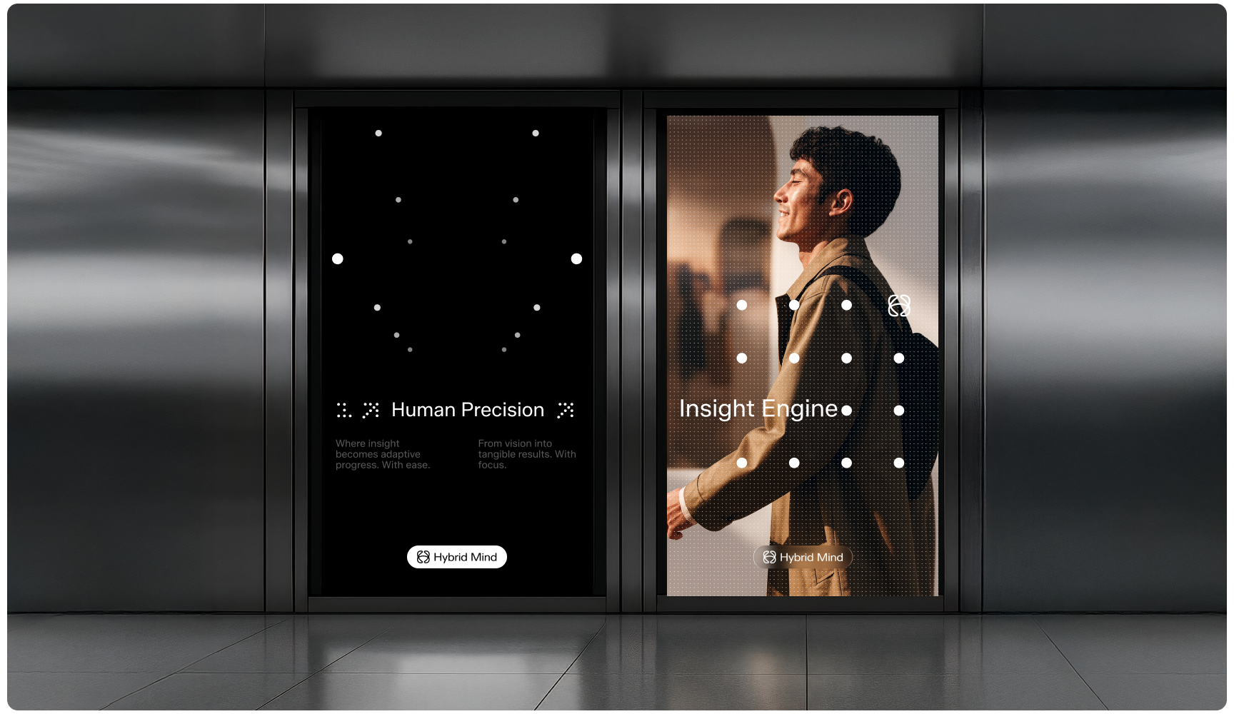 Two adjacent digital ads in an elevator. Left: Black background with white dots, text reads "Human Precision." Right: Smiling man in profile with text "Insight Engine.