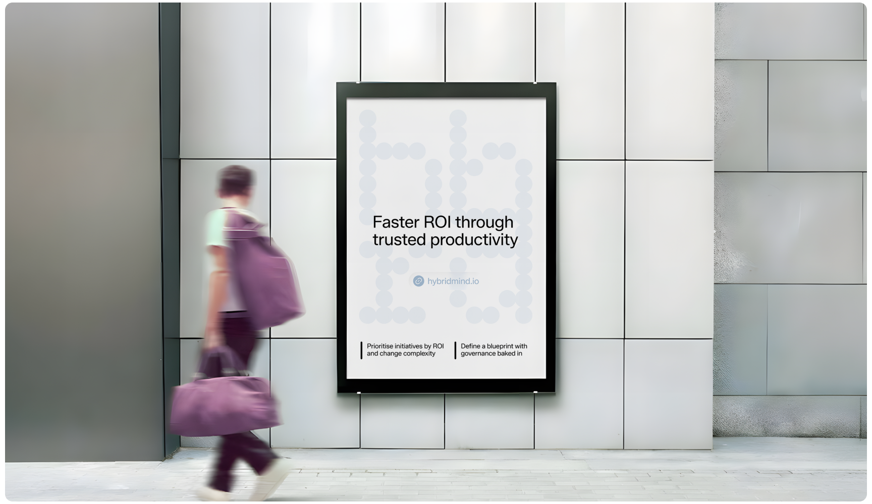 A person with a purple bag walks past a poster on a tiled wall. The poster reads "Faster ROI through trusted productivity" with a website link and additional text.