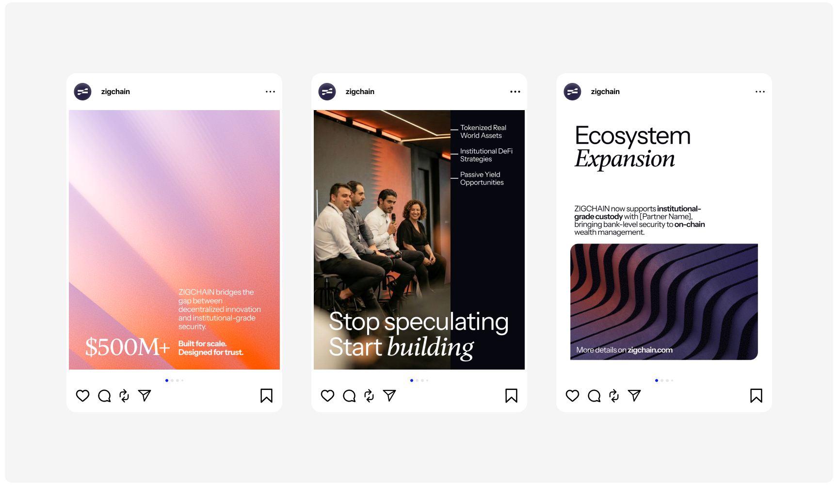 Three Instagram posts from Zigchain. The first shows a gradient background with "$500M+" text. The second depicts four people seated, with text "Stop speculating, Start building." The third highlights "Ecosystem Expansion" with a wavy pattern graphic.