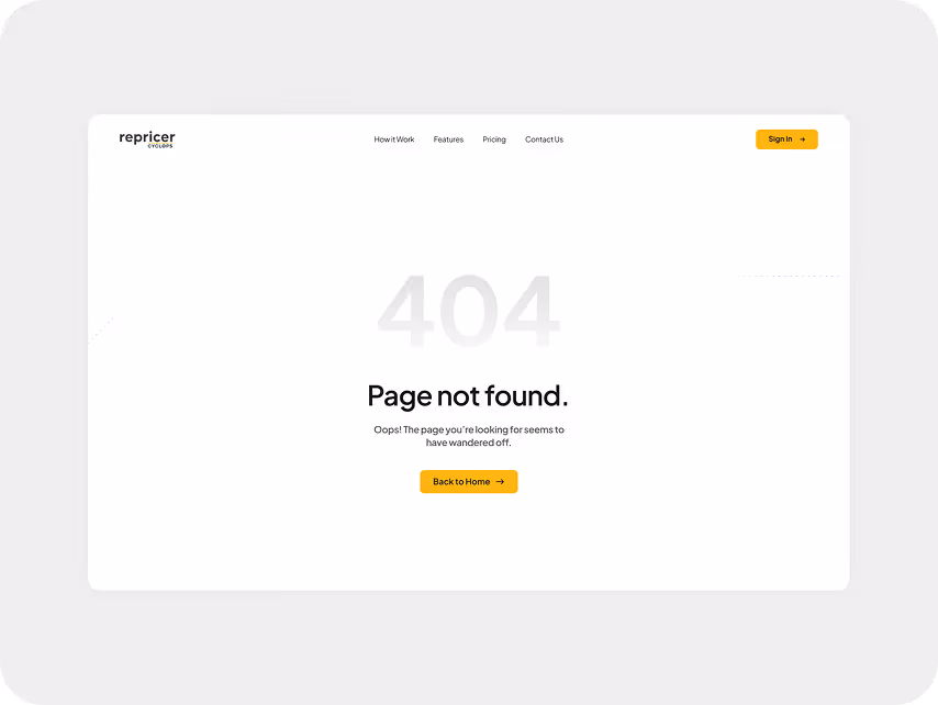 Custom 404 error page for a SaaS repricing platform, featuring a minimalist design, “Page Not Found” message, navigation menu, and a prominent back-to-home button.