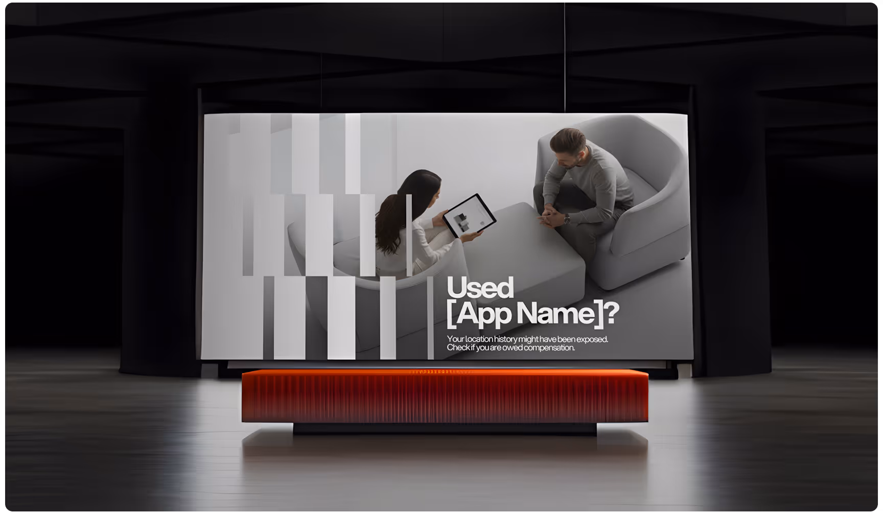 Modern legal services billboard featuring two people in consultation with the headline “Used [App Name]?” and messaging about exposed location history and compensation claims, promoting privacy litigation, data breach legal assistance, and consumer rights 