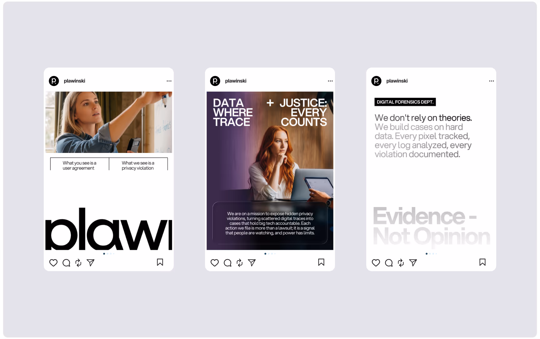 Three Plawinski social media post designs promoting digital privacy and legal advocacy, featuring investigative visuals, bold editorial typography, data forensics messaging, and a clean black, white, and purple brand aesthetic focused on accountability and