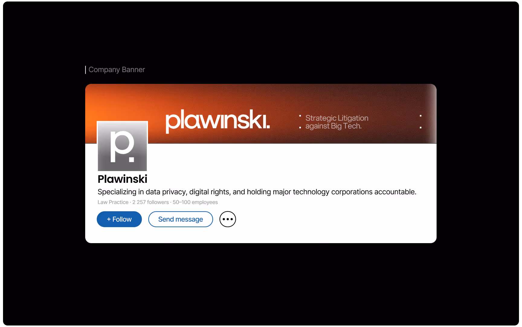 LinkedIn company profile mockup for Plawinski, featuring a branded orange gradient banner, grayscale logo, and messaging focused on data privacy, digital rights, and strategic litigation against major technology companies.