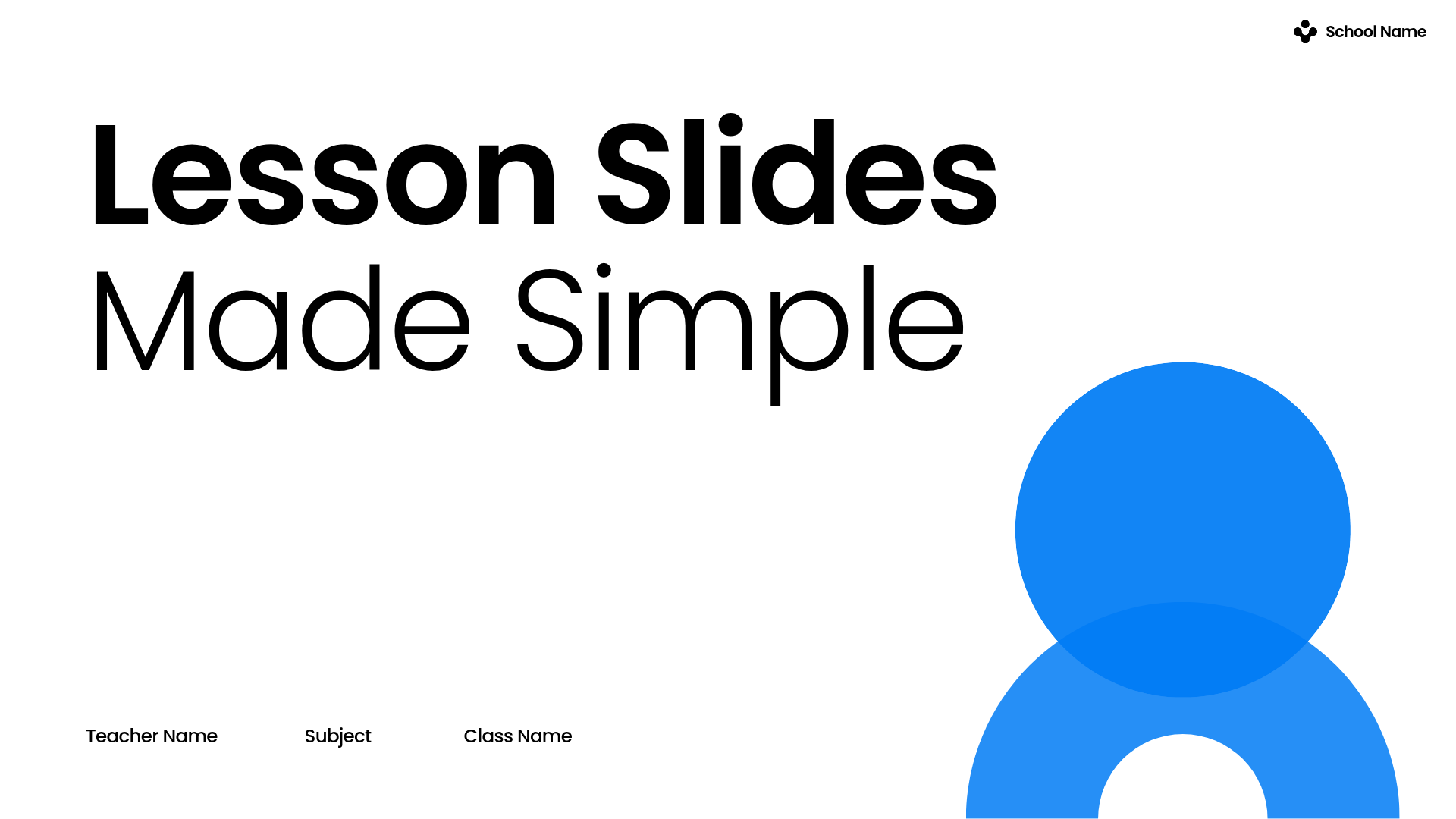 Teacher slide deck cover titled Lesson Slides Made Simple in black type on white with a large blue person icon