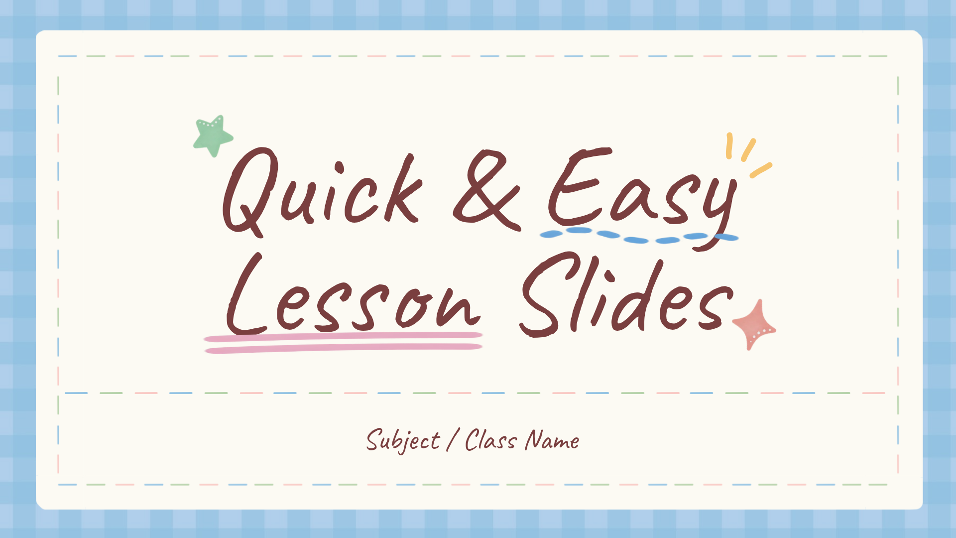 Blue gingham lesson presentation cover with a cream background and handwritten Quick and Easy Lesson Slides title