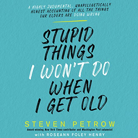 Book Club – Stupid Things I Won’t Do When I Get Old