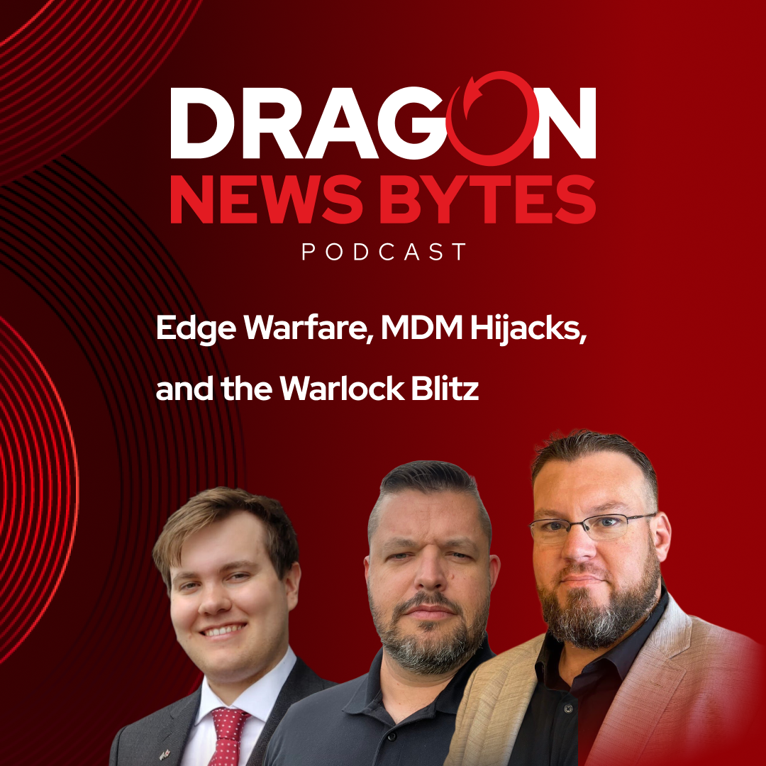 Edge Warfare, MDM Hijacks, and the Warlock Blitz
