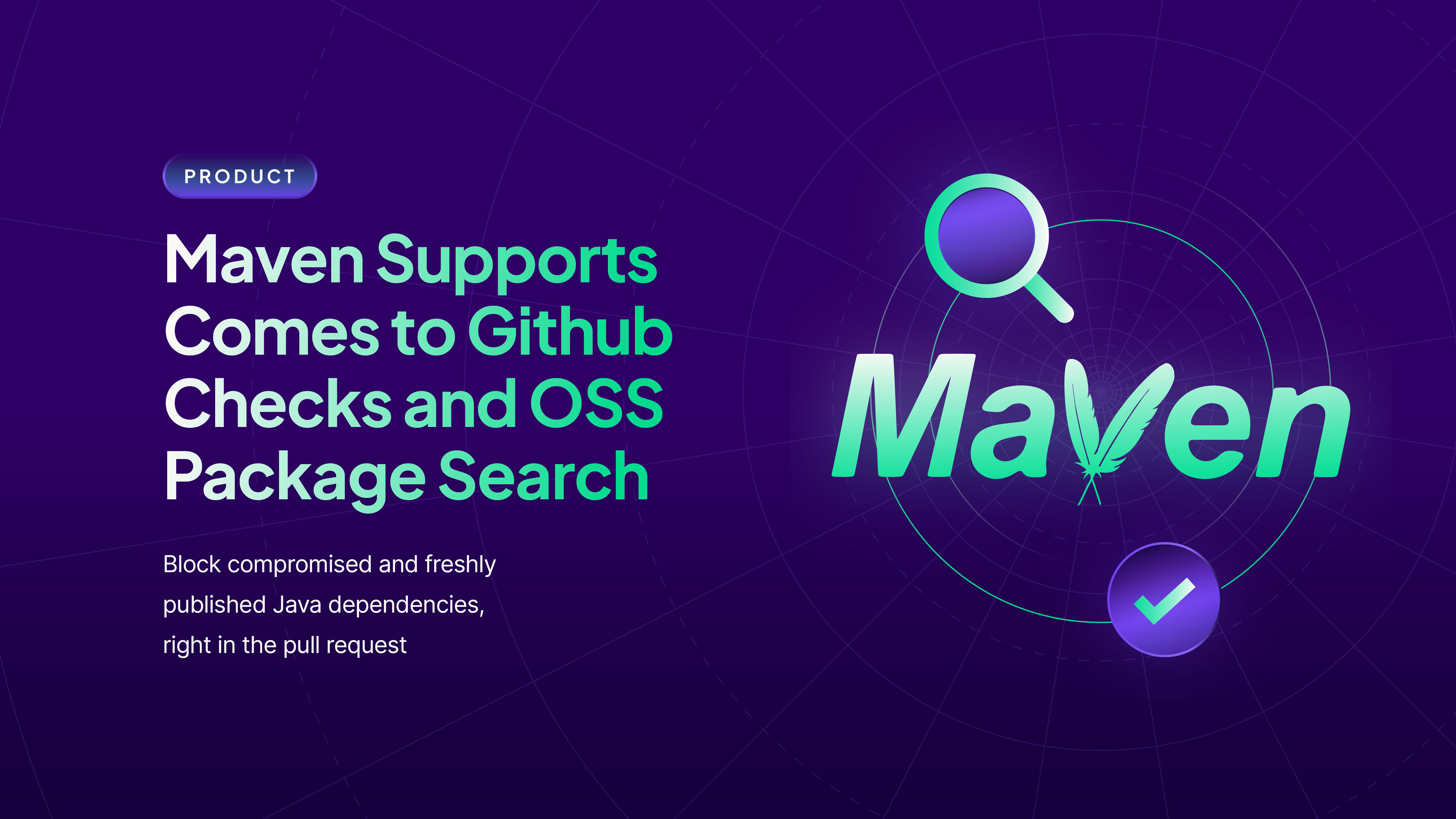 Maven support added to GitHub Checks blocks compromised Java deps