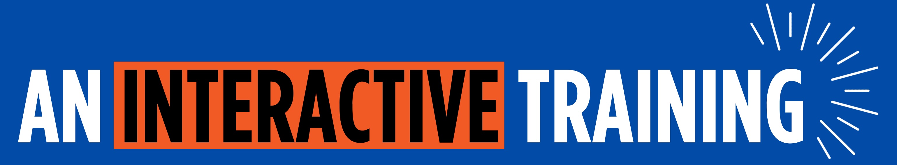 an interactive training