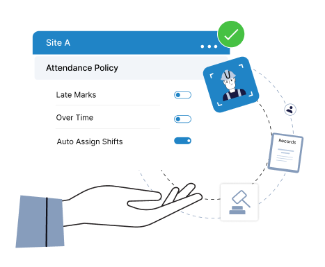 Illustration of a hand holding a panel labeled Site A with attendance policy toggles for Late Marks, Over Time, and Auto Assign Shifts with related icons for employee, records, and approval stamp.