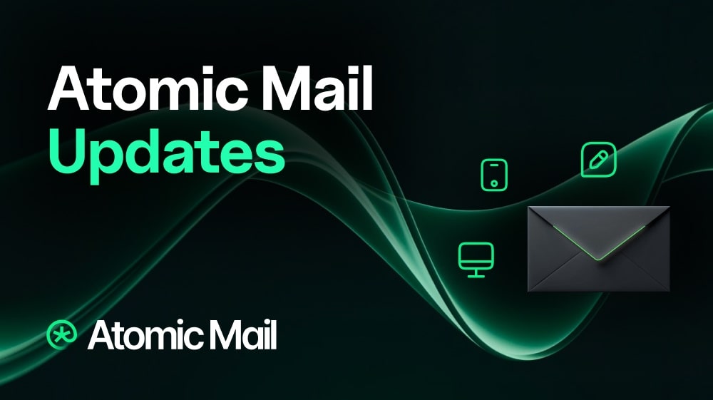 Atomic Mail’s Big Updates: Native Apps, AI Features & More
