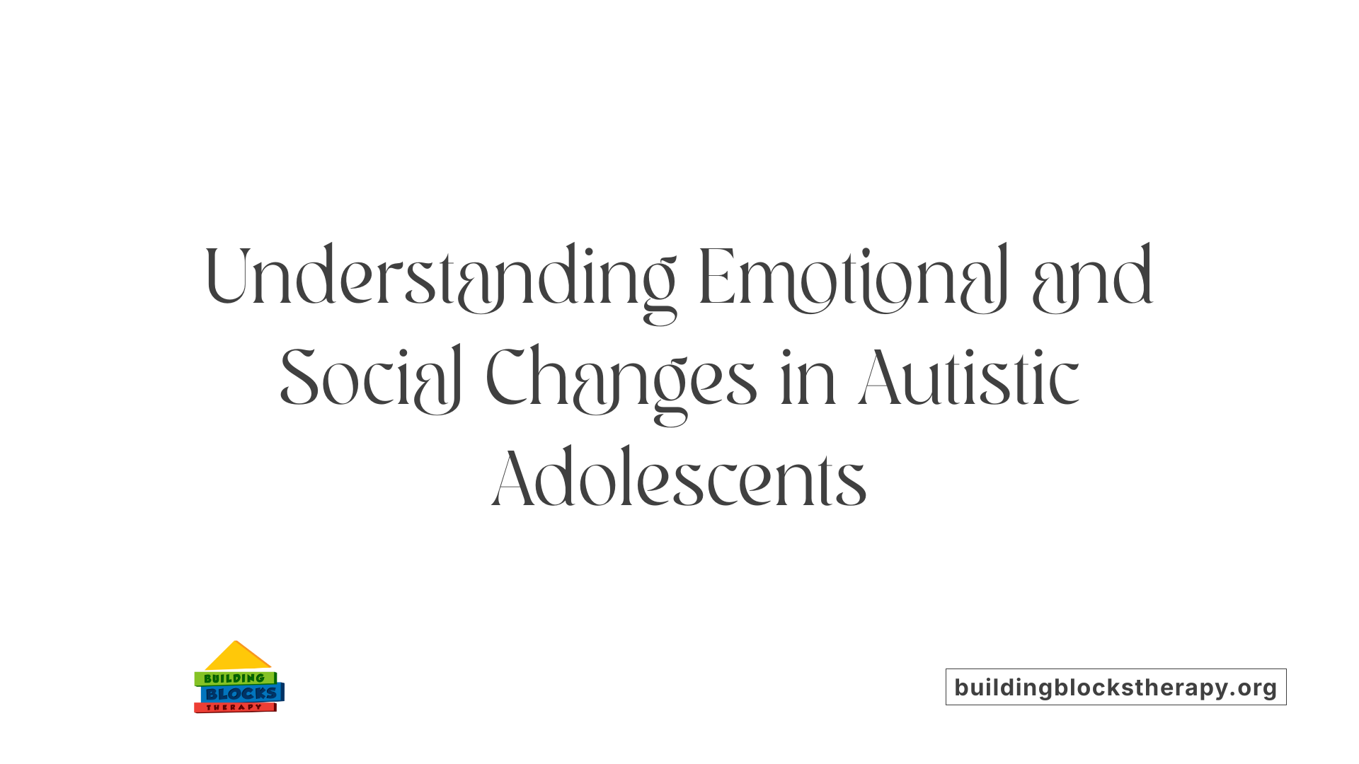 Understanding Emotional and Social Changes in Autistic Adolescents
